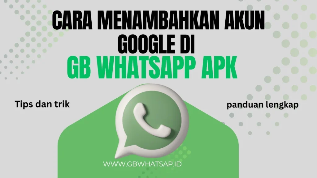 Tambahkan Akun Google di GB WhatsApp