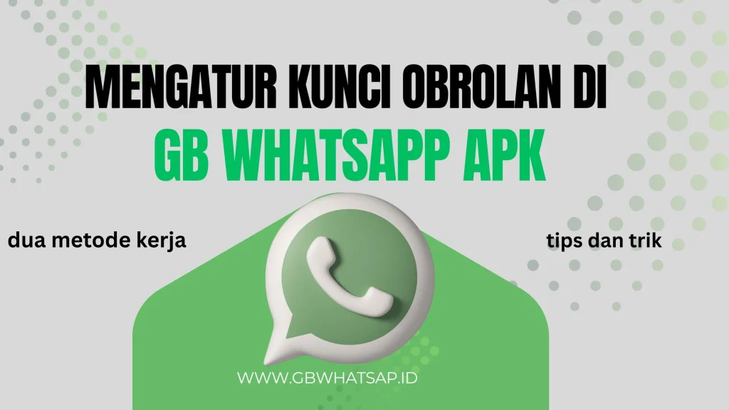 kunci obrolan di GB WhatsApp