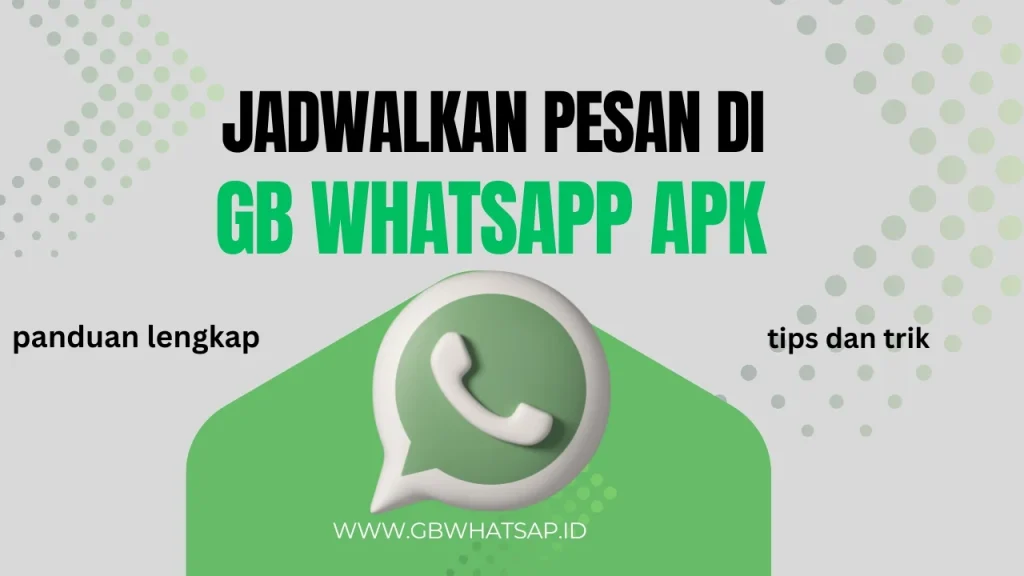 Jadwalkan pesan di GB WhatsApp