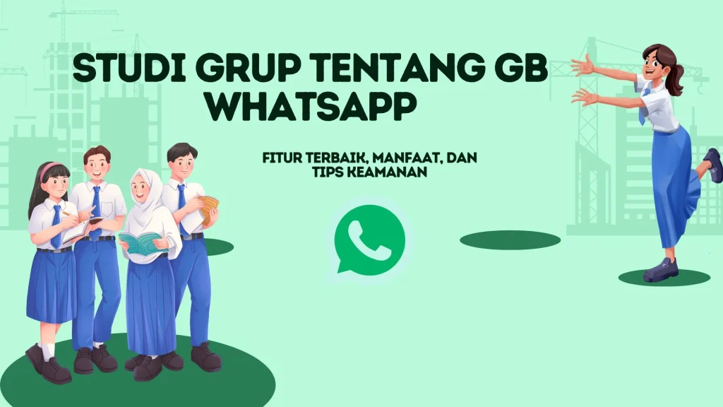 GB WhatsApp untuk belajar kelompok